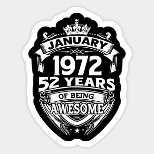 January 1972 52 Years Of Being Awesome 52nd Birthday Sticker